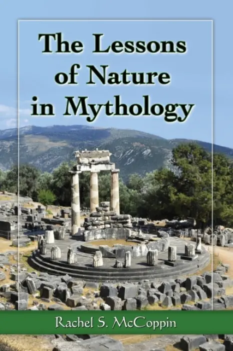Lessons of Nature in Mythology - McCoppin, Rachel S.