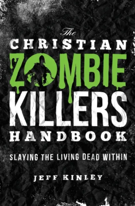 Christian Zombie Killers Handbook - Kinley, Jeff