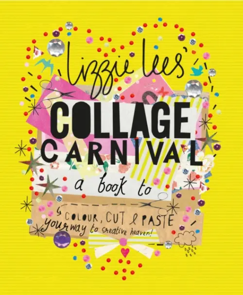 Collage Carnival - Lees, Lizzie