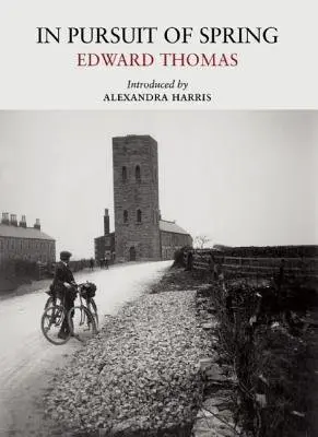 In Pursuit of Spring - Thomas, Edward