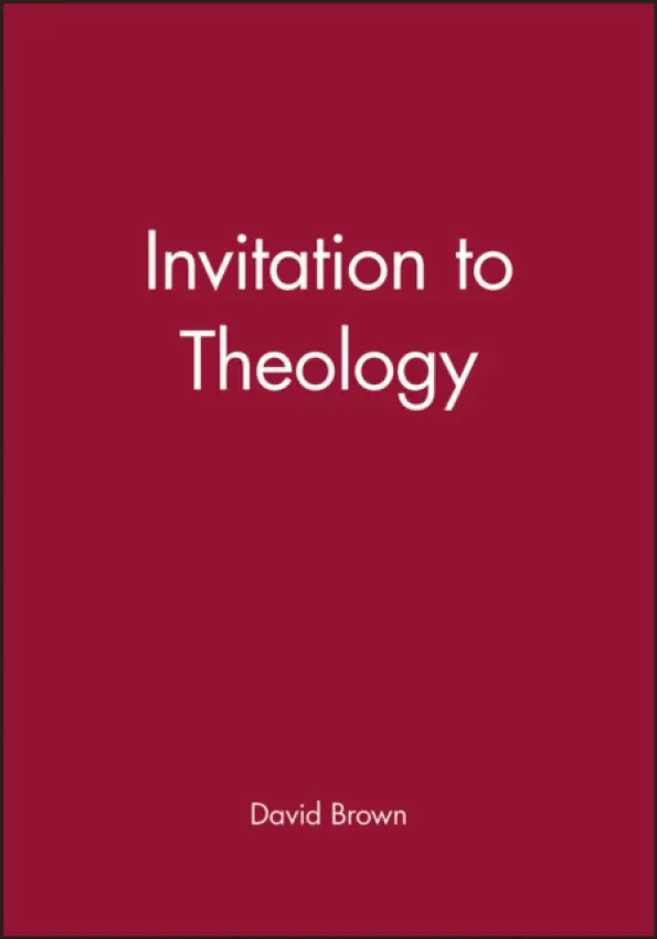 Invitation to Theology - Brown, David
