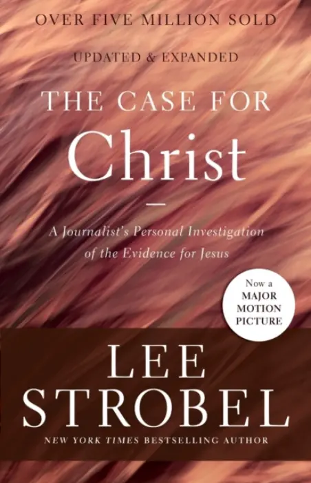 Case for Christ - Strobel, Lee