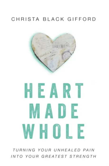Heart Made Whole - Gifford, Christa Black