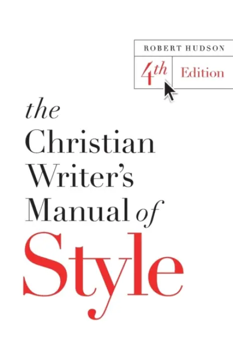 Christian Writer's Manual of Style - Hudson, Robert