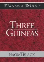Three Guineas - Woolf, Virginia