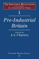 Industrial Revolutions, Volume 1 - Chartres, J. (University of Leeds)