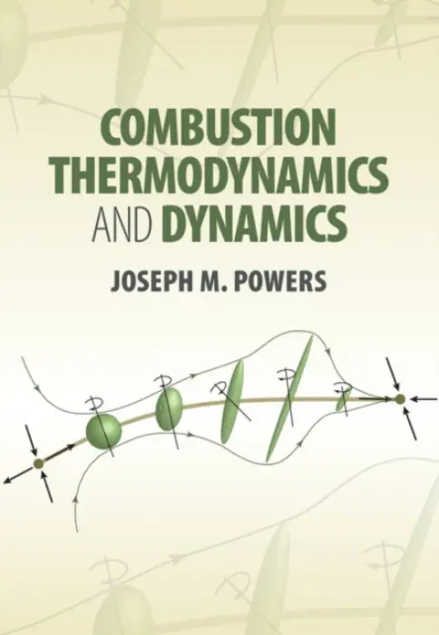 Combustion Thermodynamics and Dynamics - Powers, Joseph M. (University of Notre Dame, Indiana)