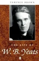 Life of W. B. Yeats - Brown, Terence (Trinity College, Dublin)