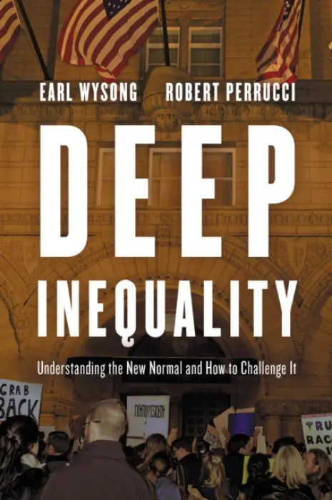 Deep Inequality - Wysong, Earl a Perrucci, Robert