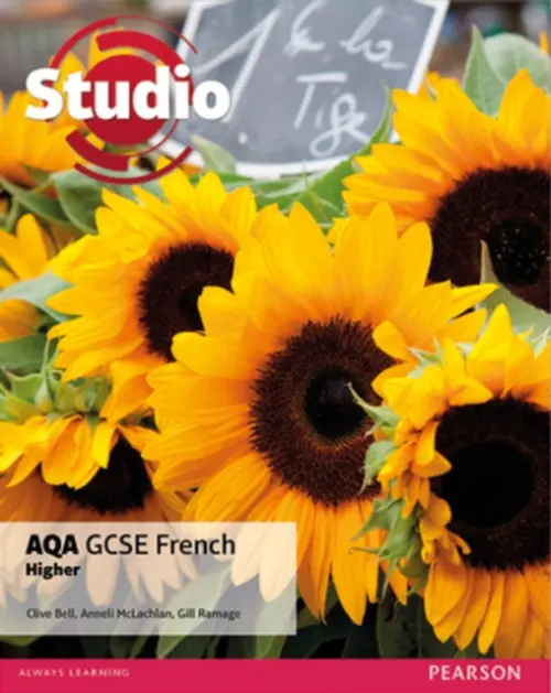 Studio AQA GCSE French Higher Student Book - Bell, Clive a Mclachlan, Anneli a Ramage, Gill