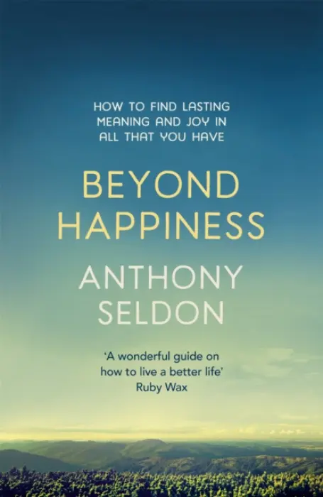 Beyond Happiness - Seldon, Anthony
