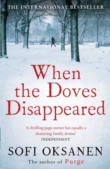 When the Doves Disappeared - Oksanen, Sofi
