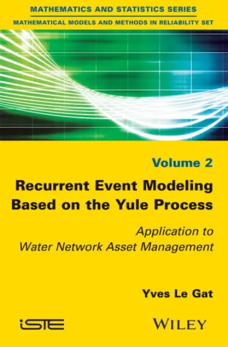 Recurrent Event Modeling Based on the Yule Process - Le Gat, Yves (National Research Institute of Science and Technology for Environment and Agriculture (IRSTEA), France)