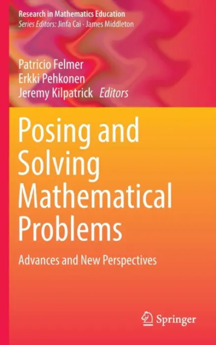 Posing and Solving Mathematical Problems