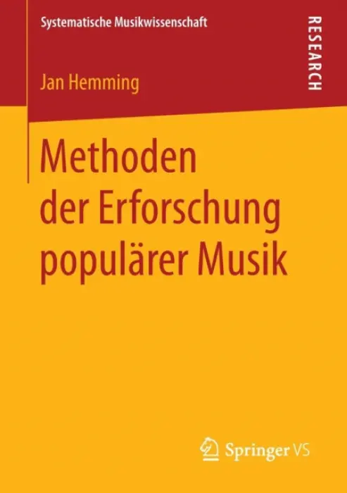 Methoden der Erforschung popularer Musik - Hemming, Jan