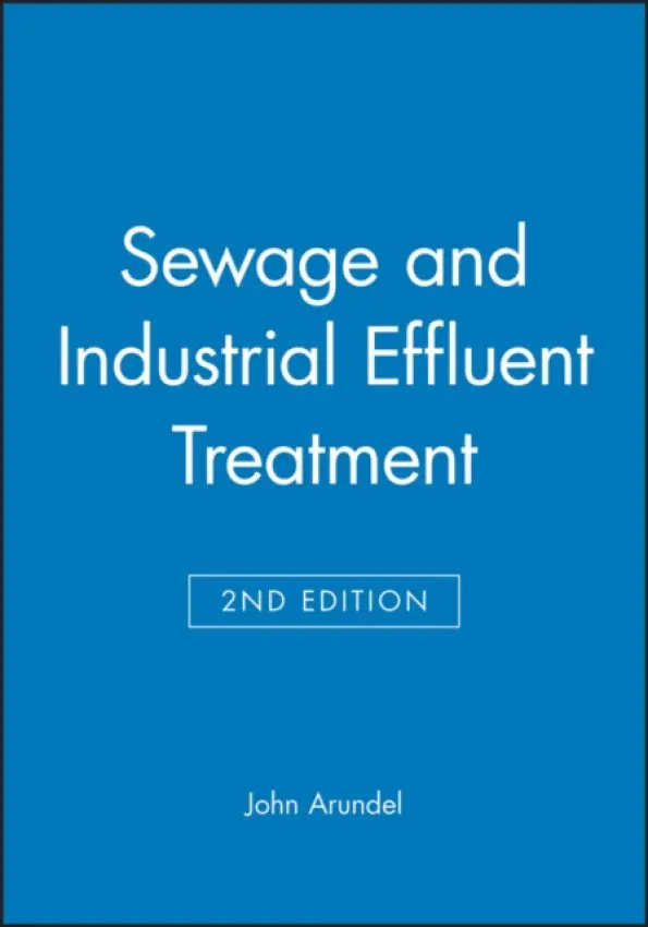 Sewage and Industrial Effluent Treatment - Arundel, John