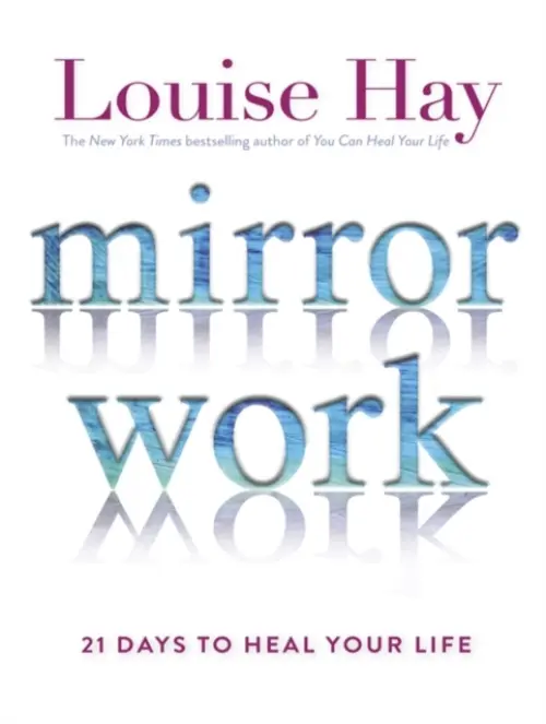 Mirror Work - Hay, Louise