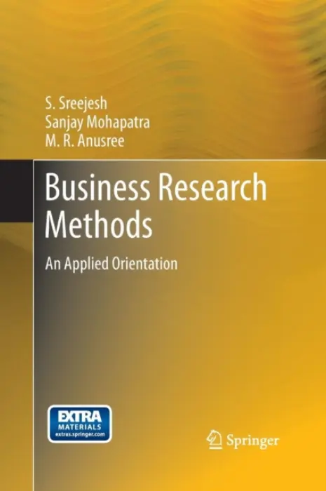 Business Research Methods - Sreejesh, S a Mohapatra, Sanjay a Anusree, M  R