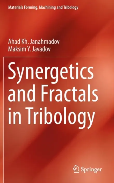 Synergetics and Fractals in Tribology - Janahmadov, Ahad Kh a Javadov, Maksim Y