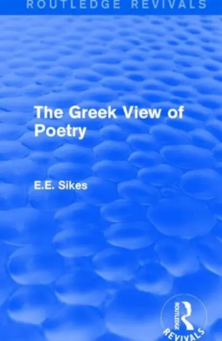Greek View of Poetry - Sikes, E.E.
