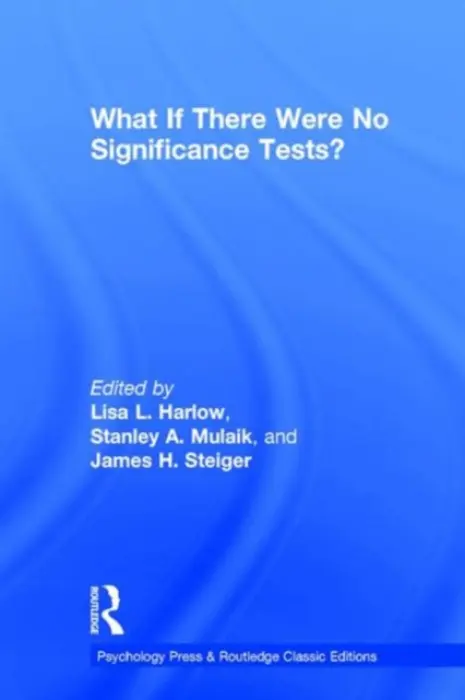 What If There Were No Significance Tests?