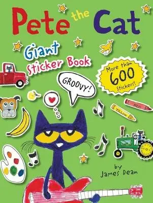 Pete the Cat Giant Sticker Book - Dean, James a Dean, Kimberly