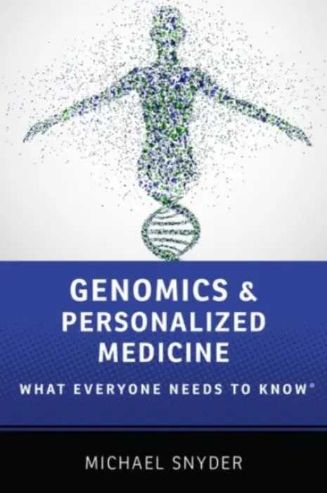 Genomics and Personalized Medicine - Snyder, Michael (Professor and Chair, Department of Genetics, Professor and Chair, Department of Genetics, Stanford University)