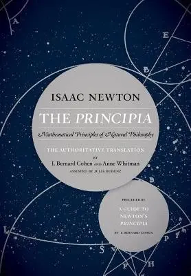 Principia: The Authoritative Translation and Guide - Newton, Sir Isaac