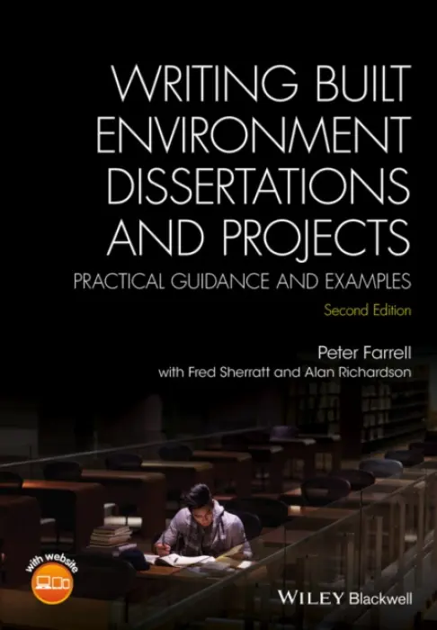 Writing Built Environment Dissertations and Projects - Farrell, Peter (University of Bolton, UK)