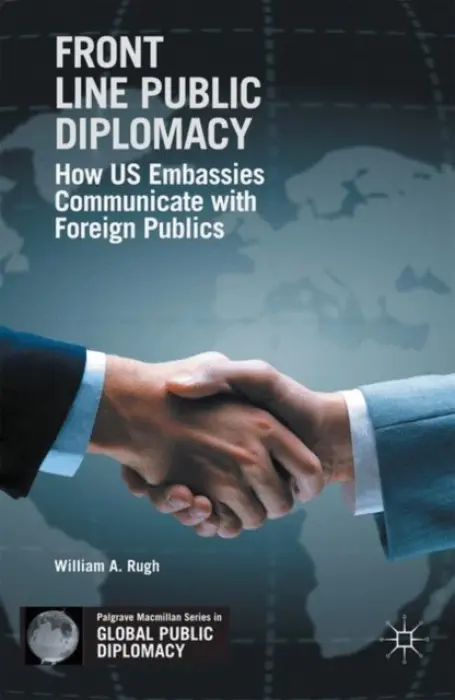 Front Line Public Diplomacy - Rugh, W.