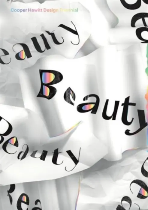 Beauty (Cooper Hewitt Design Triennial) - Ellen Lupton, Andrea Lipps