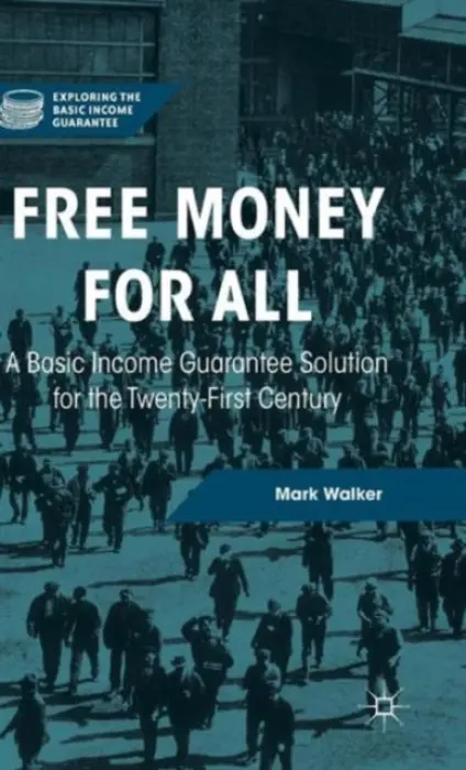 Free Money for All - Walker, Mark