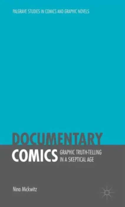 Documentary Comics - Mickwitz, Nina