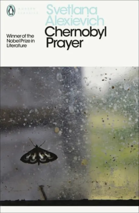 Chernobyl Prayer - Alexievich, Svetlana