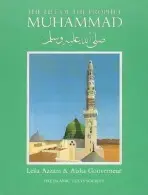 The Life of the Prophet Muhammad - Aisha Gouverneur, Leila Azzam