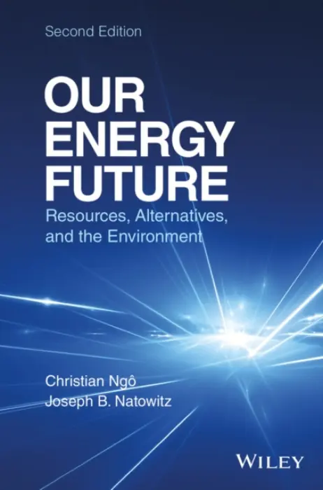 Our Energy Future - Ngo, Christian a Natowitz, Joseph