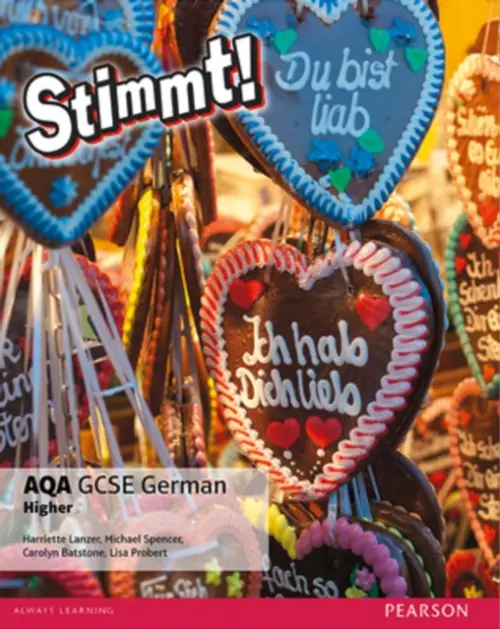 Stimmt! AQA GCSE German Higher Student Book - Lanzer, Harriette a Spencer, Michael a Batstone, Carolyn a Probert, Lisa