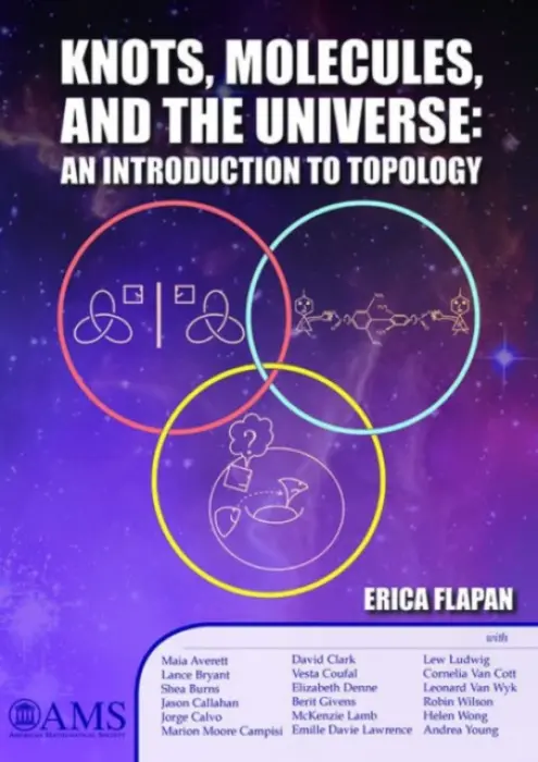 Knots, Molecules, and the Universe - Flapan, Erica