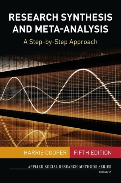 Research Synthesis and Meta-Analysis - Cooper, Harris