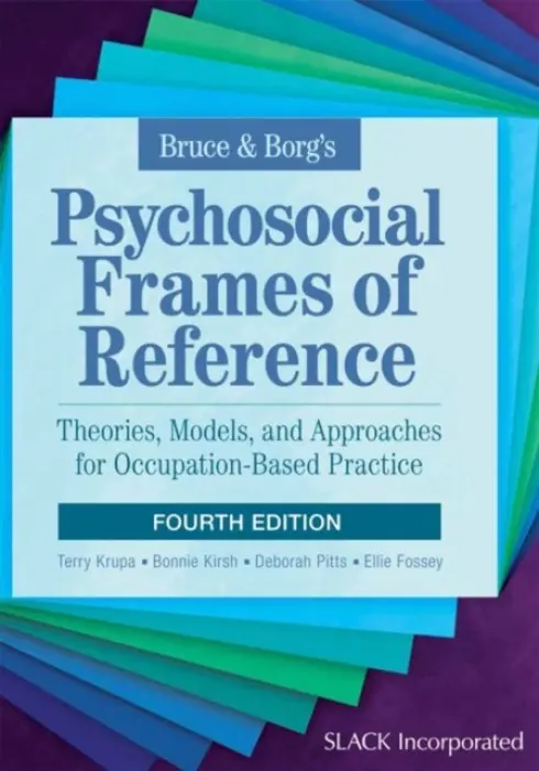 Bruce & Borg's Psychosocial Frames of Reference - Krupa, Terry a Kirsh, Bonnie