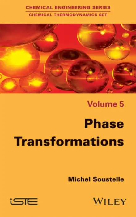 Phase Transformations - Soustelle, Michel (Ecole des Mines de Saint-Etienne, France)