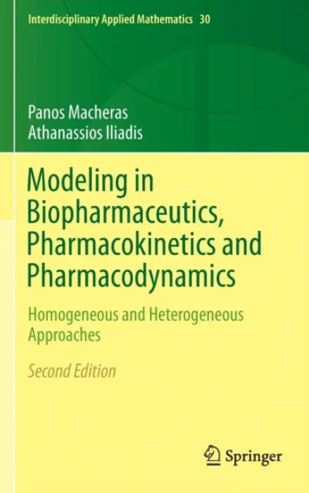 Modeling in Biopharmaceutics, Pharmacokinetics and Pharmacodynamics - Macheras, Panos a Iliadis, Athanassios