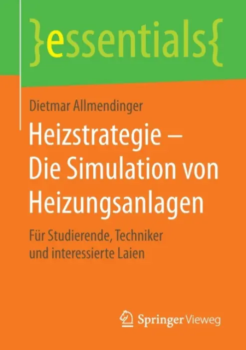 Heizstrategie - Die Simulation von Heizungsanlagen - Allmendinger, Dietmar