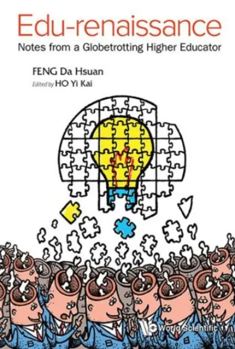 Edu-renaissance: Notes From A Globetrotting Higher Educator - Feng, Da-hsuan (Drexel University, Usa)