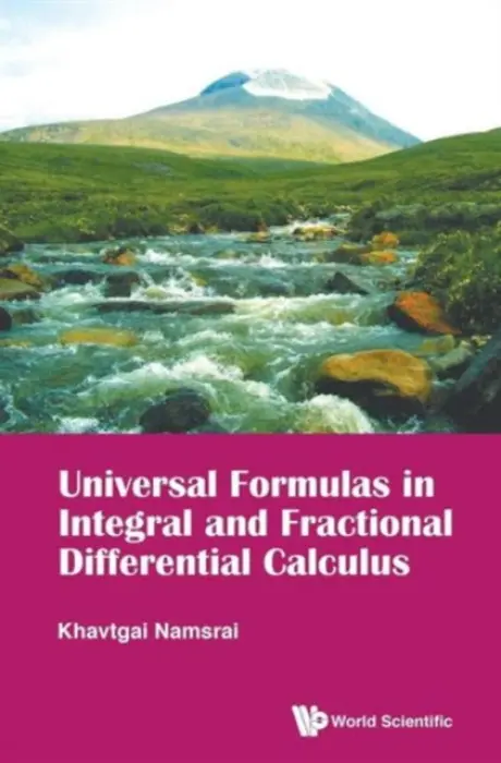 Universal Formulas In Integral And Fractional Differential Calculus - Namsrai, Khavtgai (Mongolian Academy Of Sciences, Mongolia)