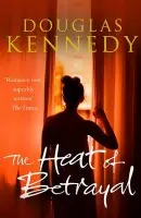Heat of Betrayal - Kennedy, Douglas