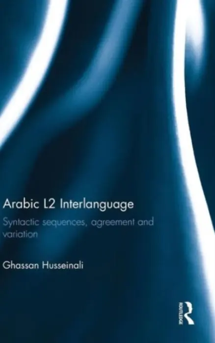 Arabic L2 Interlanguage - Husseinali, Ghassan