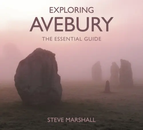 Exploring Avebury - Marshall, Steve