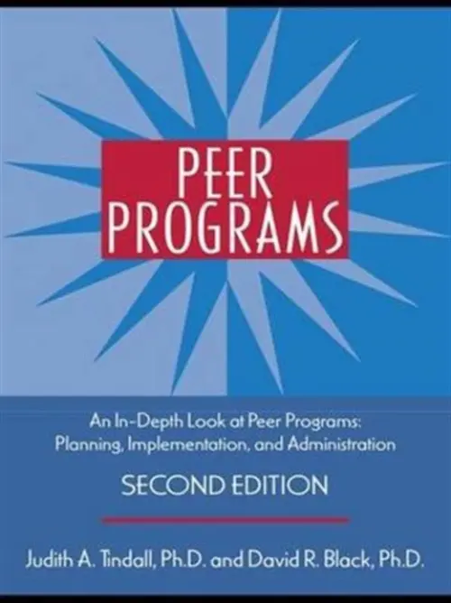 Peer Programs - Tindall, Judith A. (Psychological Network, Inc., Missouri, USA) a Black, David R. (Purdue University, West Lafayette, Indiana, USA)