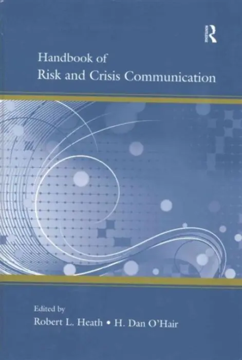Handbook of Risk and Crisis Communication
